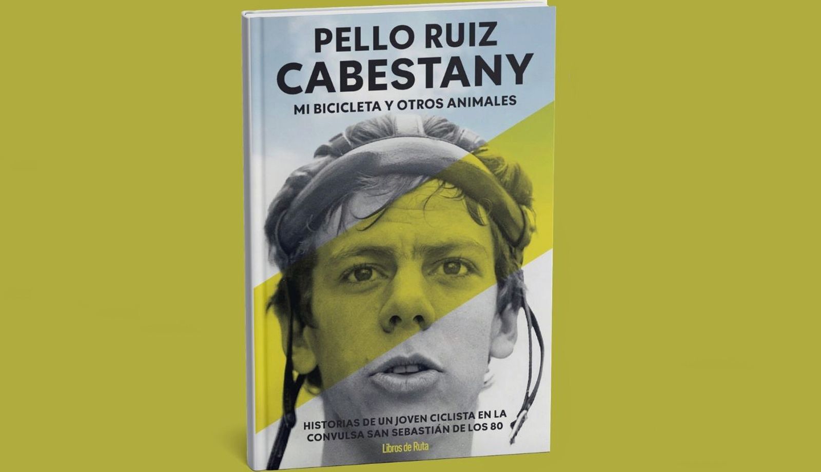 Pello Ruiz Cabestany. Mi bicicleta y otros animales