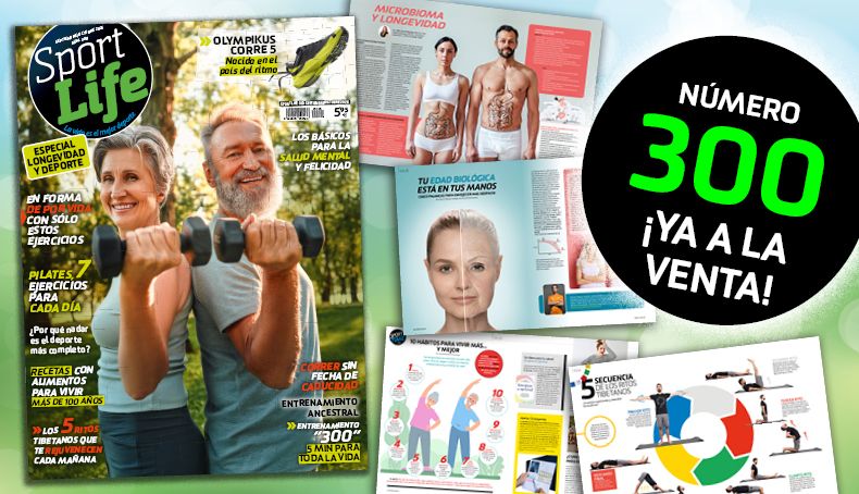 Sport Life 300, el gran especial para vivir más y mejor