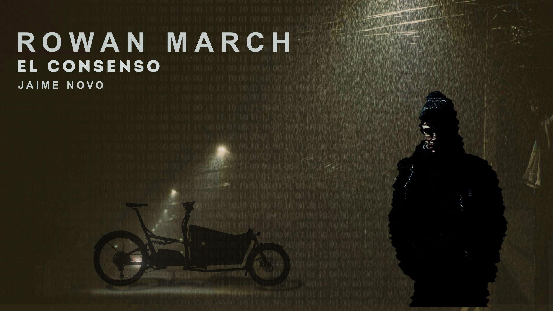 Rowan March: El Consenso