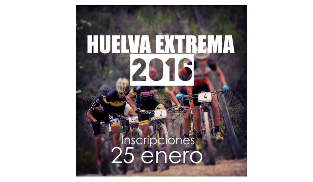 Huelva Extrema abre inscripciones