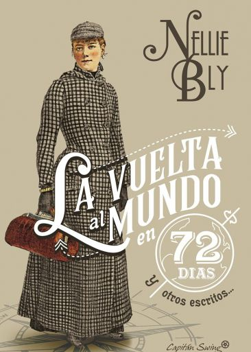 NellieBly LaVueltaAlMundoEn72Dias
