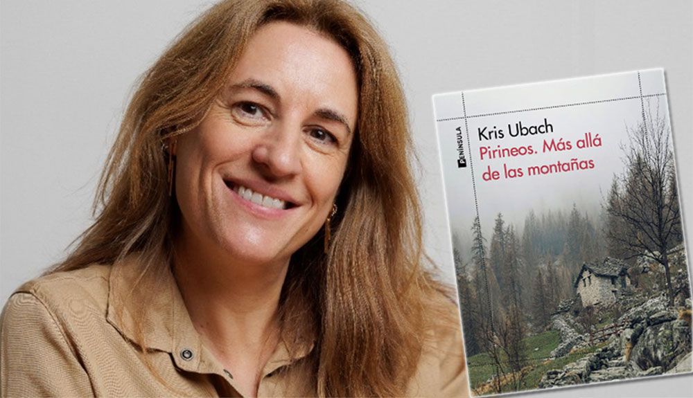 Kris Ubach publica "Pirineos, más allá de las montañas"