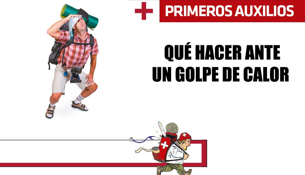 ¿Qué hacer ante un golpe de calor? ¿Qué hacer ante un golpe de calor?