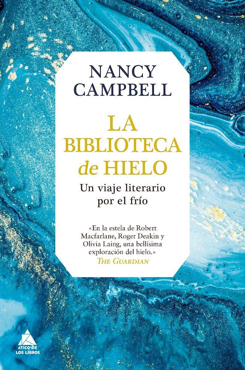 La Biblioteca del Hielo, Ático de los Libros, 2020.