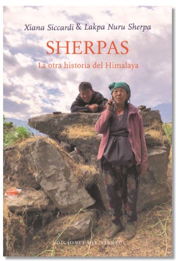 Sherpas, la otra historia del Himalaya (Ediciones del Viento) Sherpas, la otra historia del Himalaya (Ediciones del Viento)
