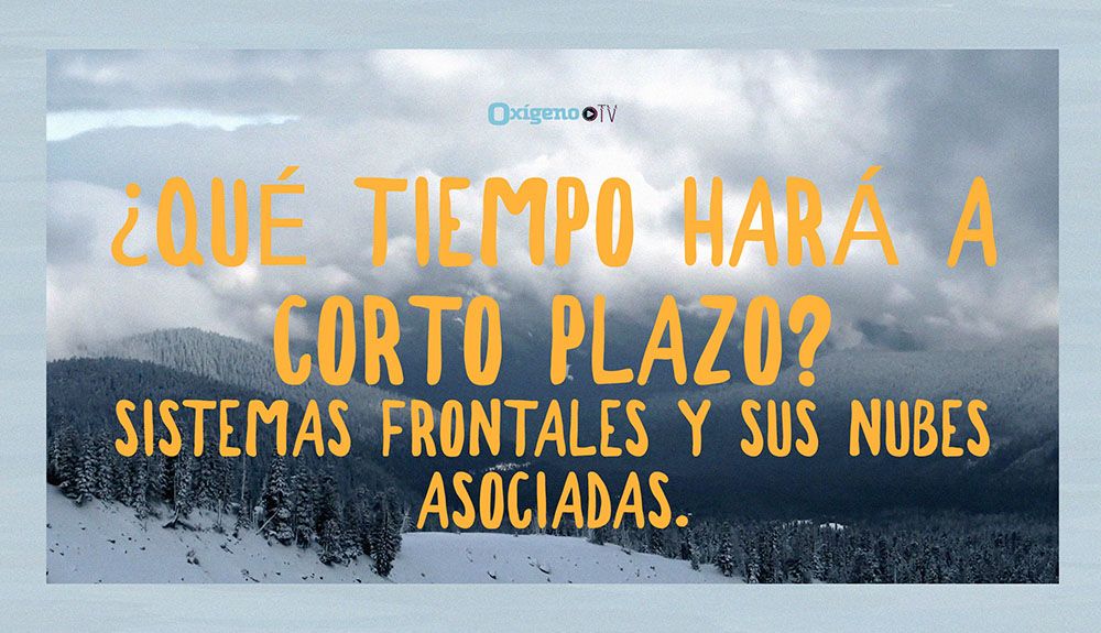 ¿Qué tiempo hará a corto plazo?