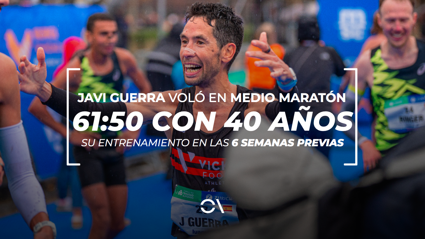 Las 6 semanas de entrenamiento de Javi Guerra (40 años) antes del 1:01:50 en medio maratón Las 6 semanas de entrenamiento de Javi Guerra (40 años) antes del 1:01:50 en medio maratón