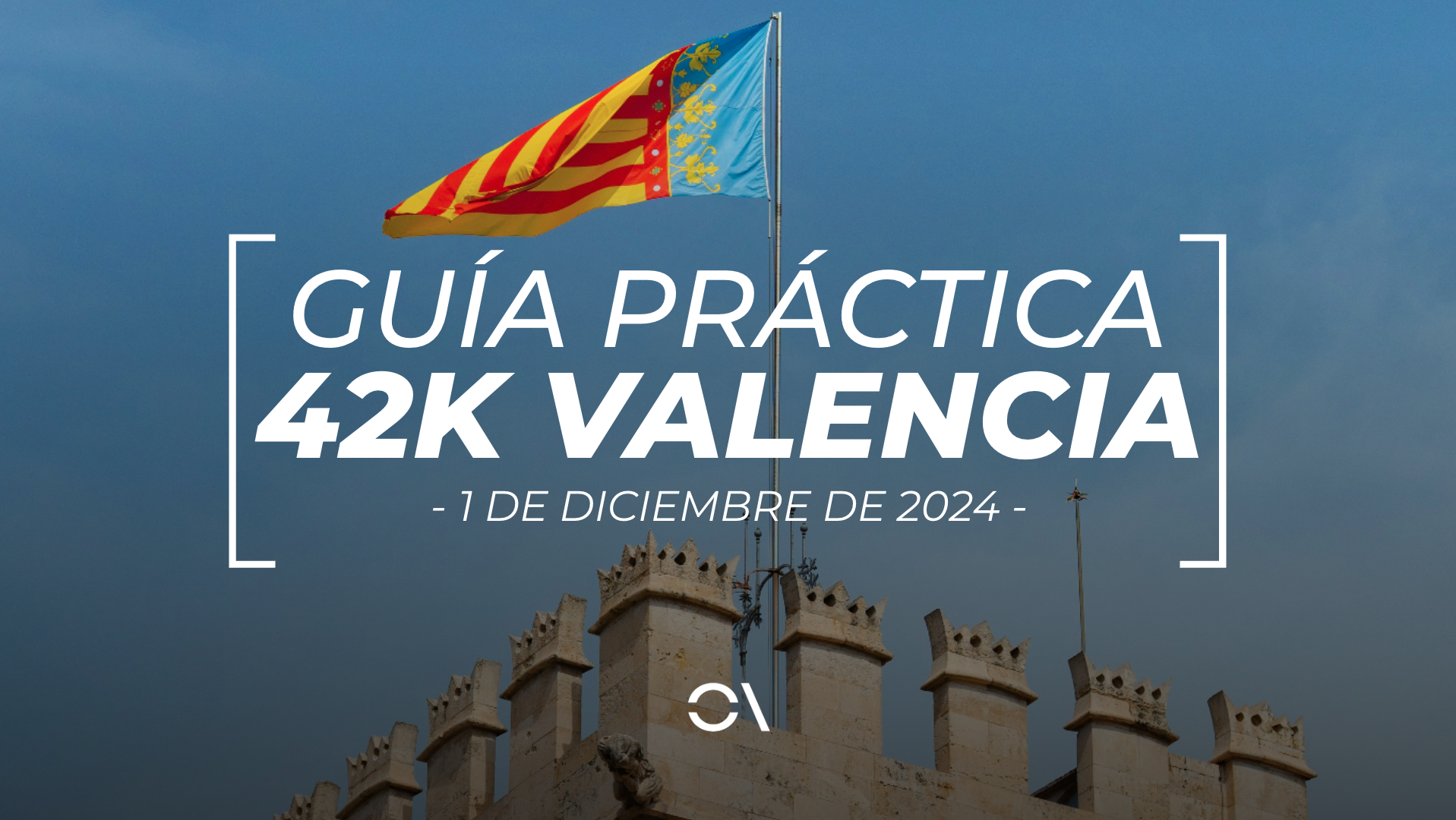 Guía práctica del Maratón de Valencia 2024. Guía práctica del Maratón de Valencia 2024.