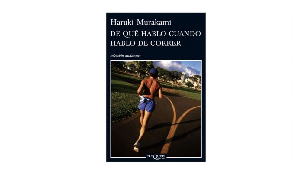 De qué hablo cuando hablo de correr, de Haruki Murakami.