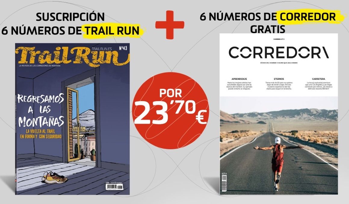Suscripción de 6 meses a Corredor con otros 6 meses de regalo a la revista Trail Run Suscripción de 6 meses a Corredor con otros 6 meses de regalo a la revista Trail Run