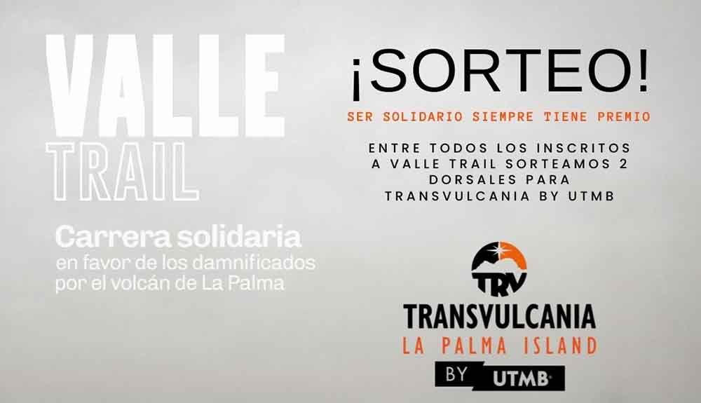 Valle Trail La Palma sortea dos dorsales para Transvulcania by UTMB® Valle Trail La Palma sortea dos dorsales para Transvulcania by UTMB®