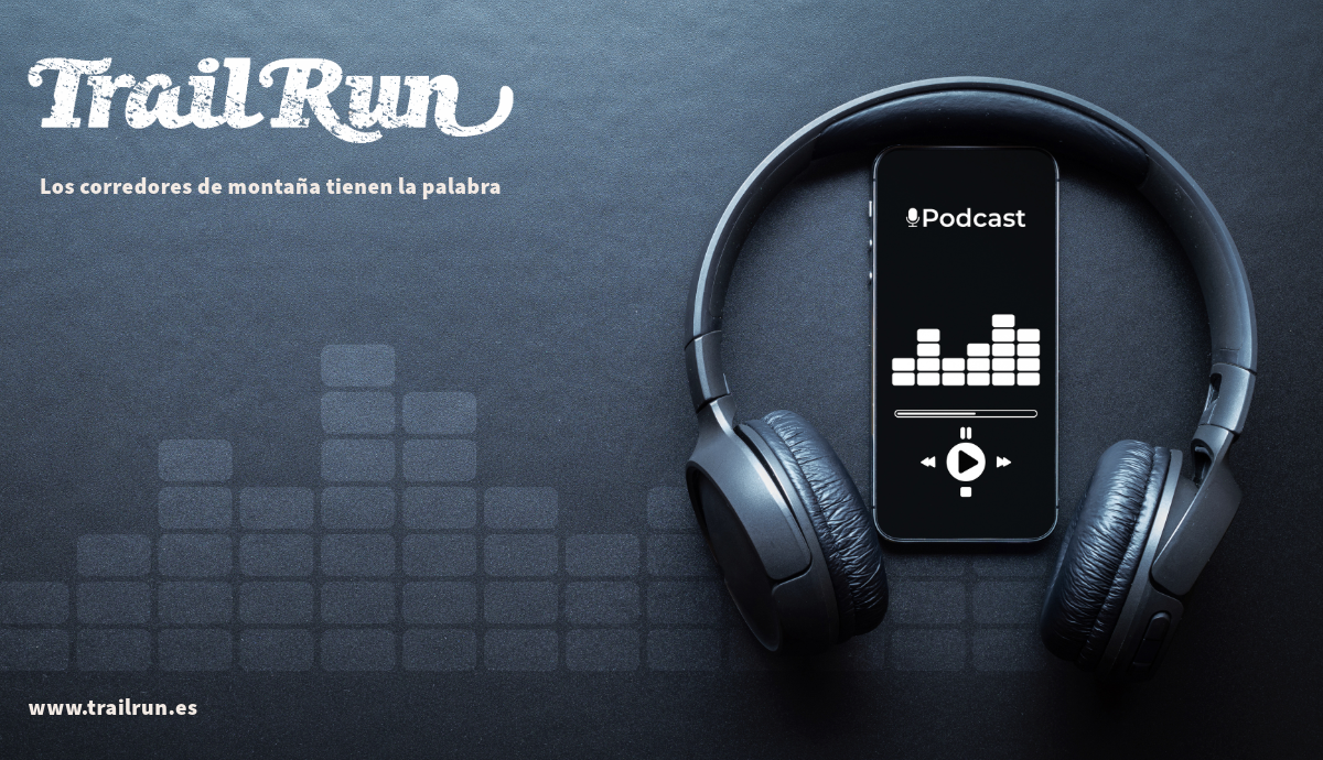 Pódcast TRAIL RUN #98 Pódcast TRAIL RUN #98