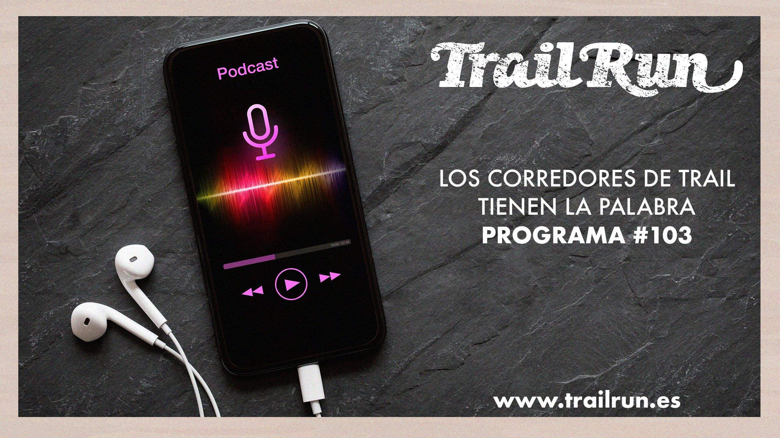 Pódcast revista Trail Run #103