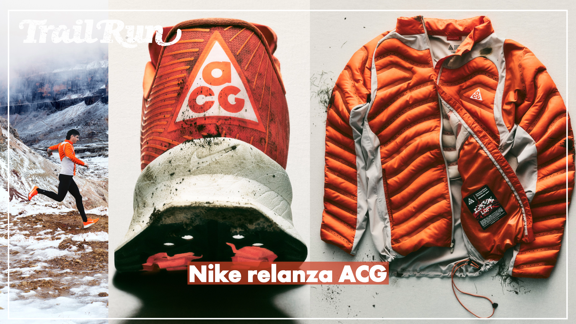 Nike relanza ACG. All Conditions Gear liderará la innovación en el alto rendimiento para atletas de actividades al aire libre de todo el mundo Nike relanza ACG. All Conditions Gear liderará la innovación en el alto rendimiento para atletas de actividades al aire libre de todo el mundo