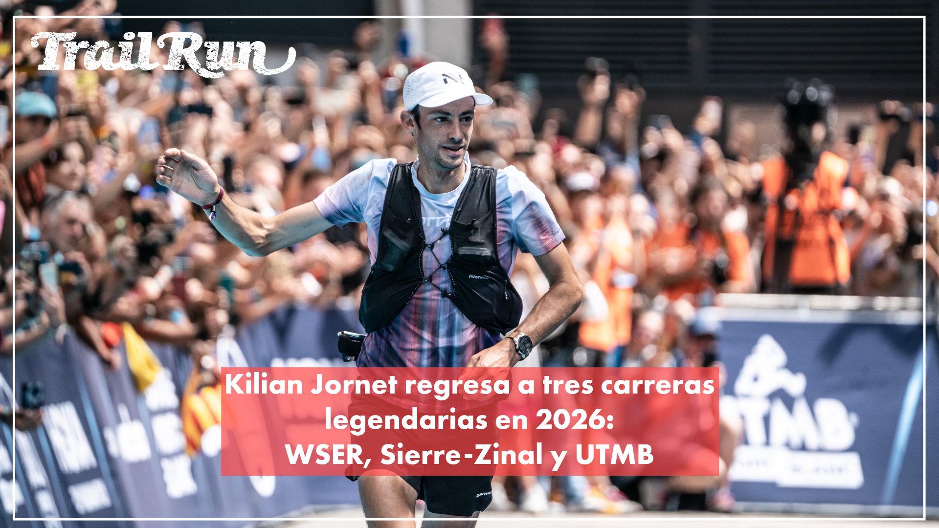 Kilian Jornet vuelve a desafiar la historia Western States, Sierre Zinal y UTMB marcan su 2026 Kilian Jornet vuelve a desafiar la historia Western States, Sierre Zinal y UTMB marcan su 2026