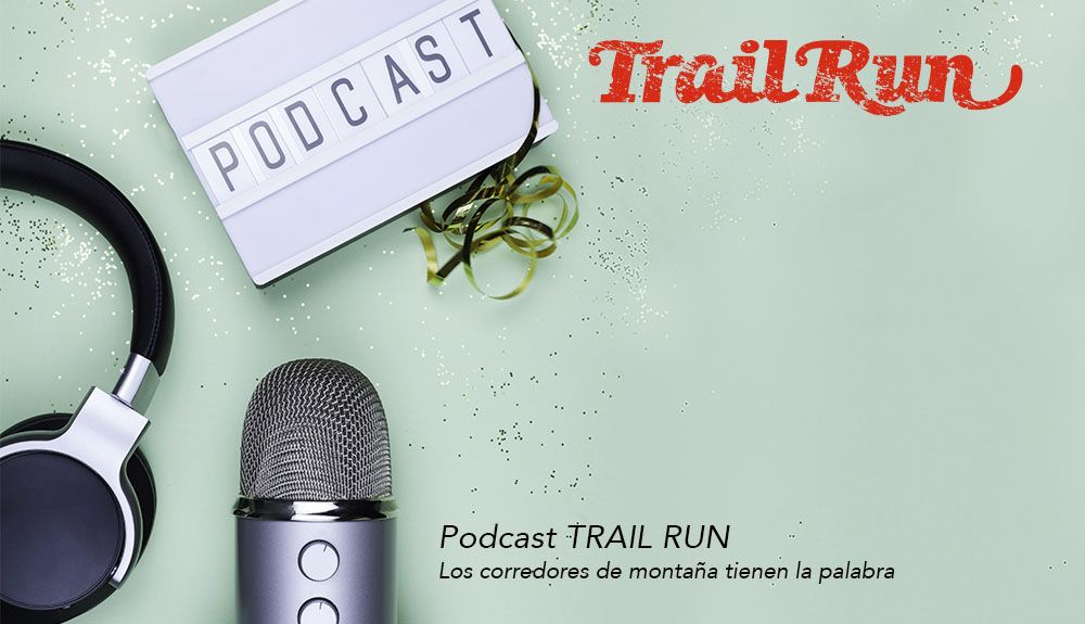 Tercer programa del Pódcast TRAIL RUN. Especial ‘Zegama’ Tercer programa del Pódcast TRAIL RUN. Especial ‘Zegama’