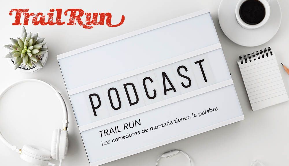 Pódcast TRAIL RUN #6