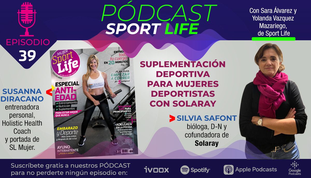 PÓDCAST #39 SPORT LIFE Mujer Solaray
