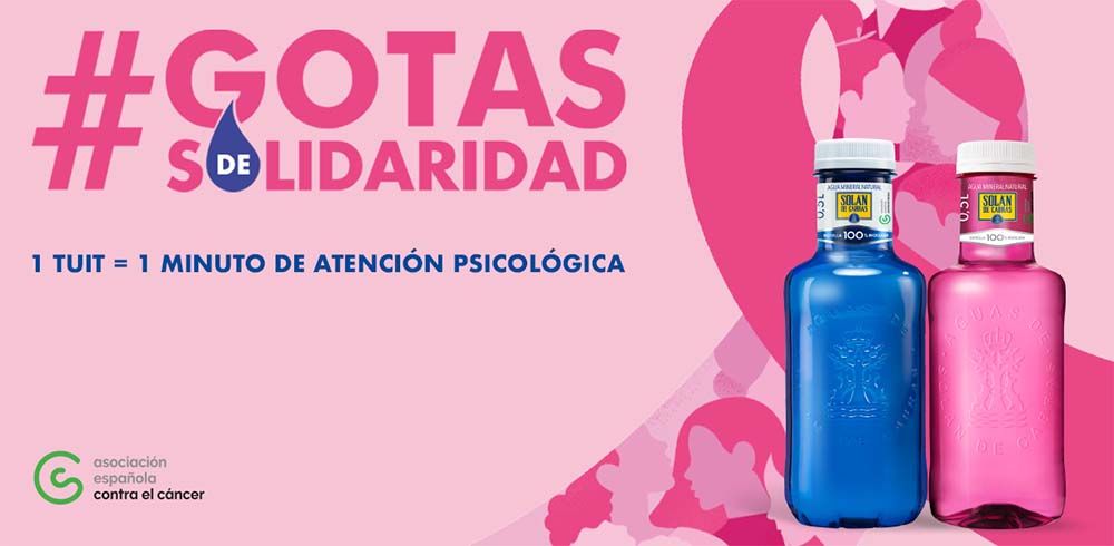 Únete a #GotasDeSolidaridad, por cada tuit, Solán de Cabras donará 1 minuto de atención psicológica a través de la Asociación Española contra el Cáncer.