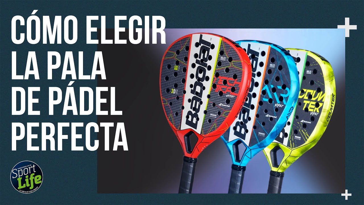 Cómo acertar a la hora de elegir la pala de pádel que necesitas