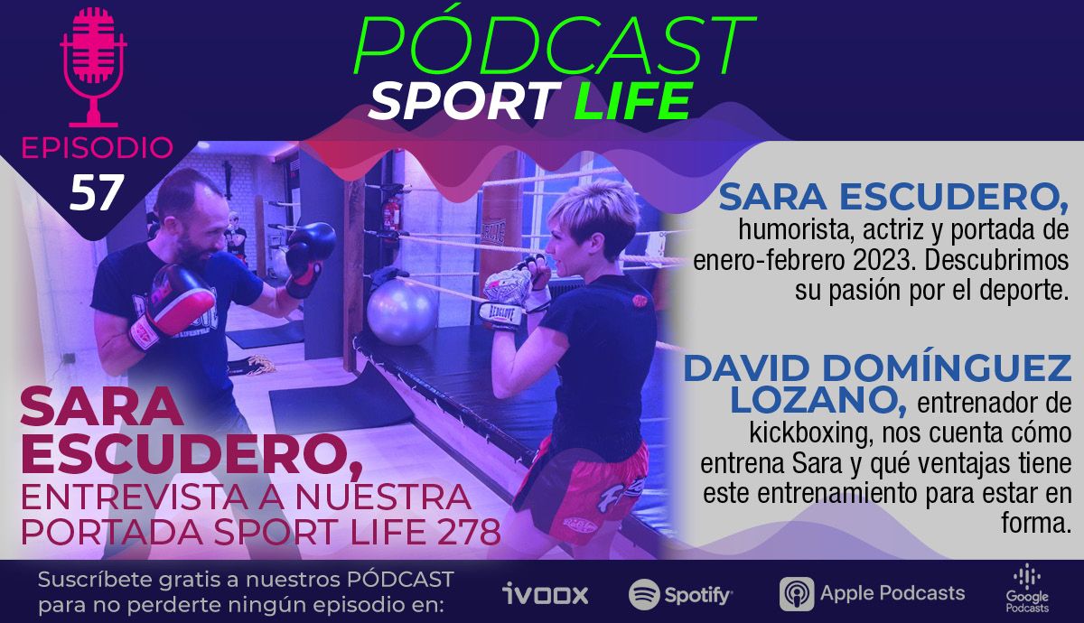 Podcast 57 Sport Life Entrevista a Sara Escudero y David Domínguez