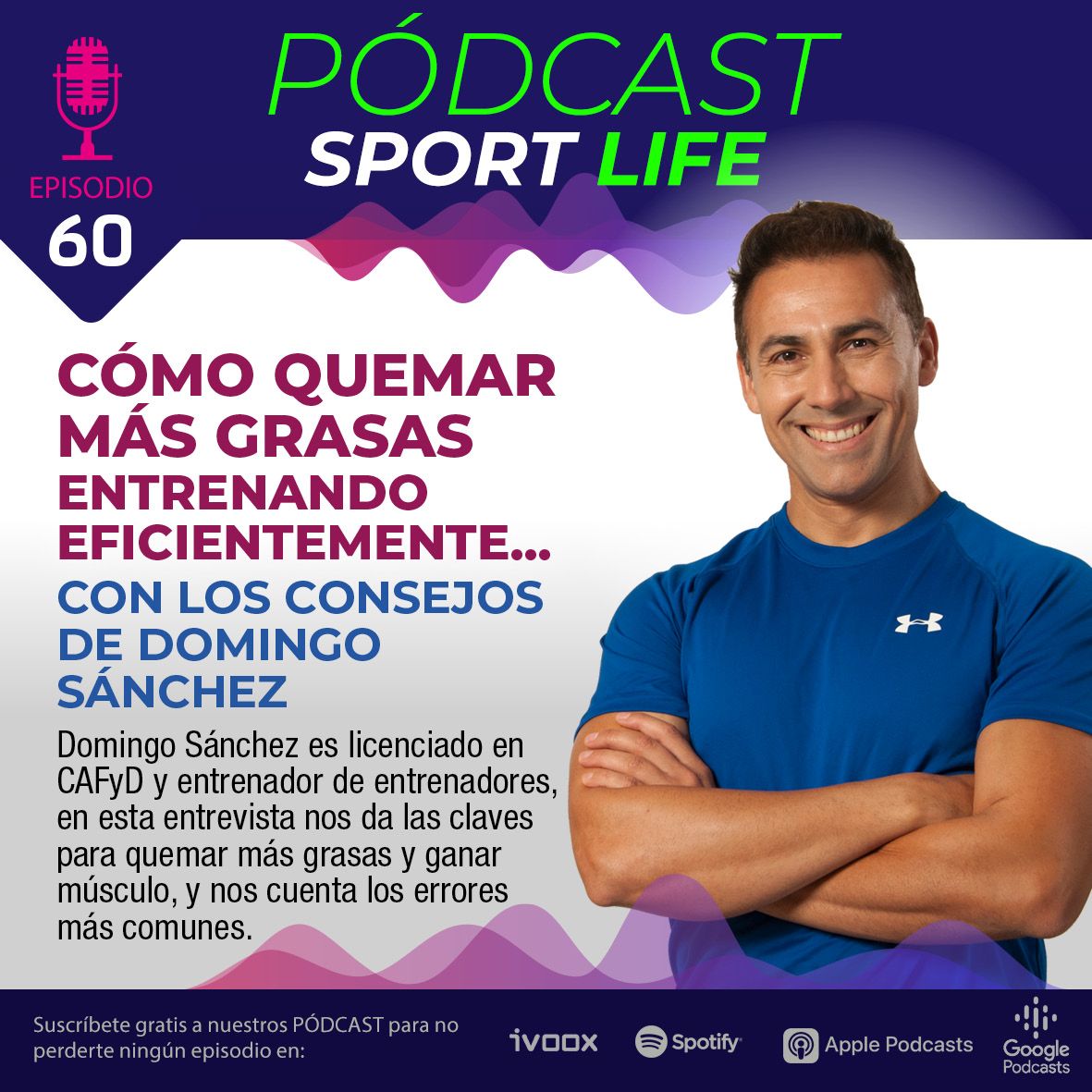 PODCAST 60 SPORT LIFE Cómo quemar grasa con la dieta Domingo .docx