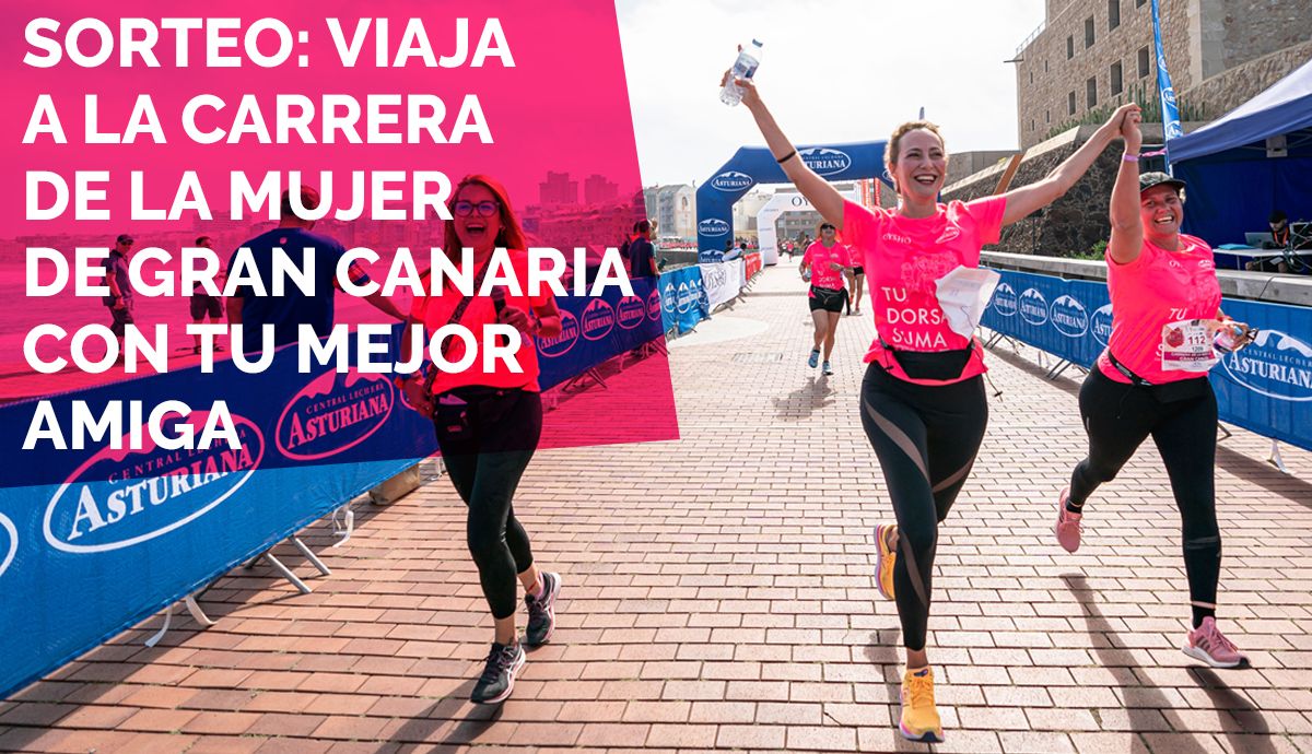 Viaja con tu mejor amiga a la Carrera de la Mujer de Gran Canaria