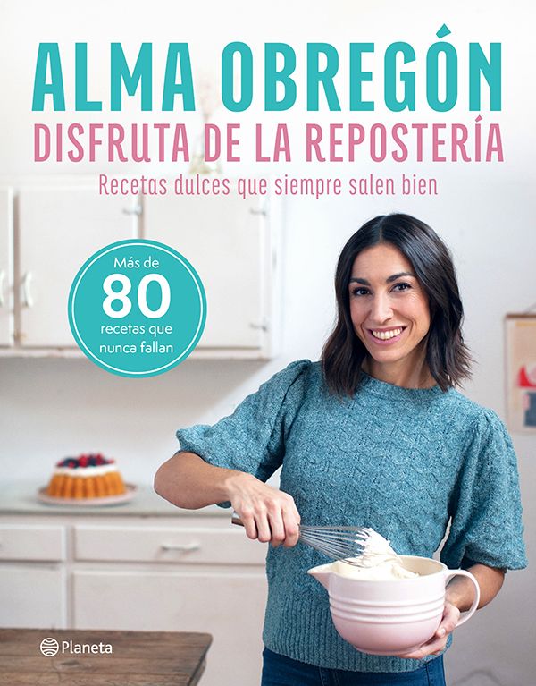 Portada libro Alma Obregón Disfruta la reposteria Portada libro Alma Obregón Disfruta la reposteria