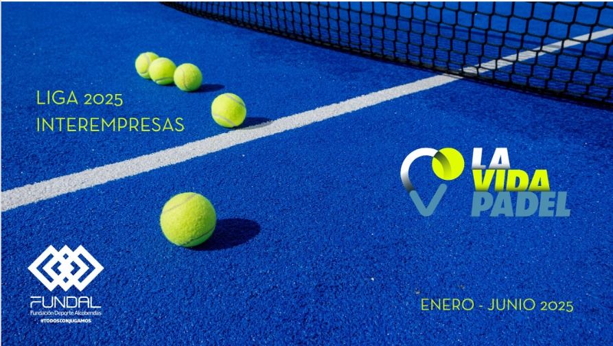 La Vida Pádel presenta su esperada liga interempresas 2025.