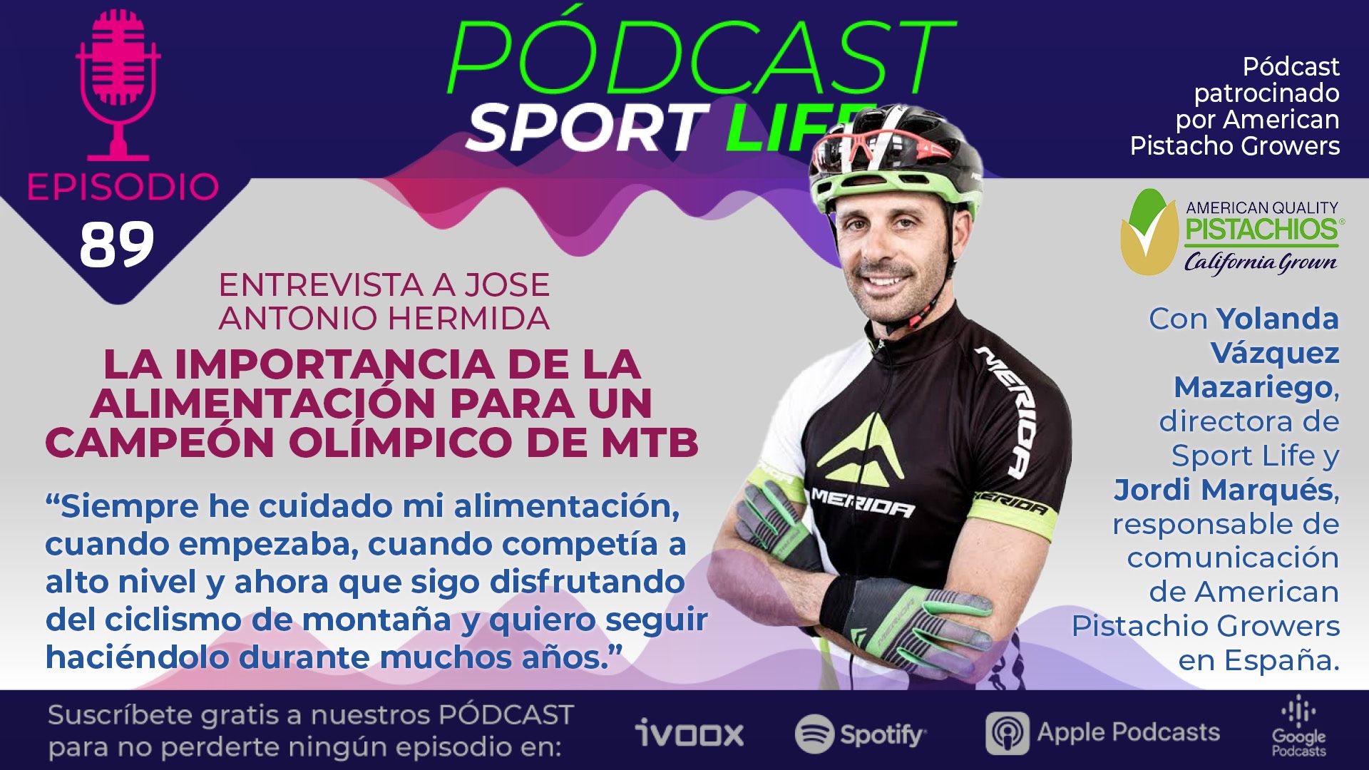 Pódcast 89 Sport Life. Entrevista a Jose Hermida: La importancia de la alimentación en la vida de un campeón olímpico de MTB: