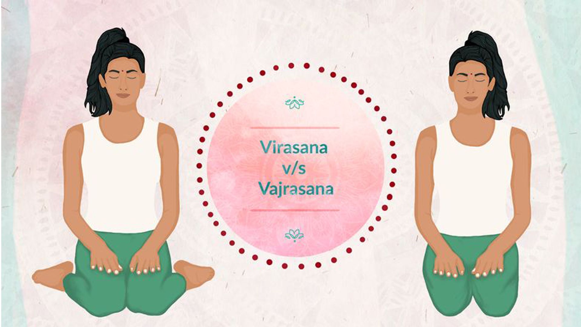 Diferencias Virasana heroe y Vajrasana rayo