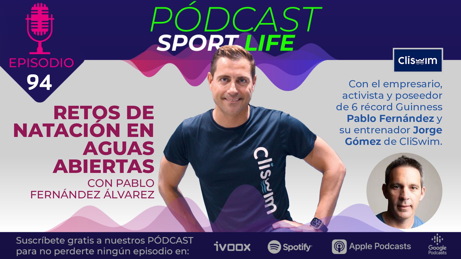 Pablo Fernández, nadador y empresario con 6 récords guinnes de aguas abiertas en el pódcast de SL