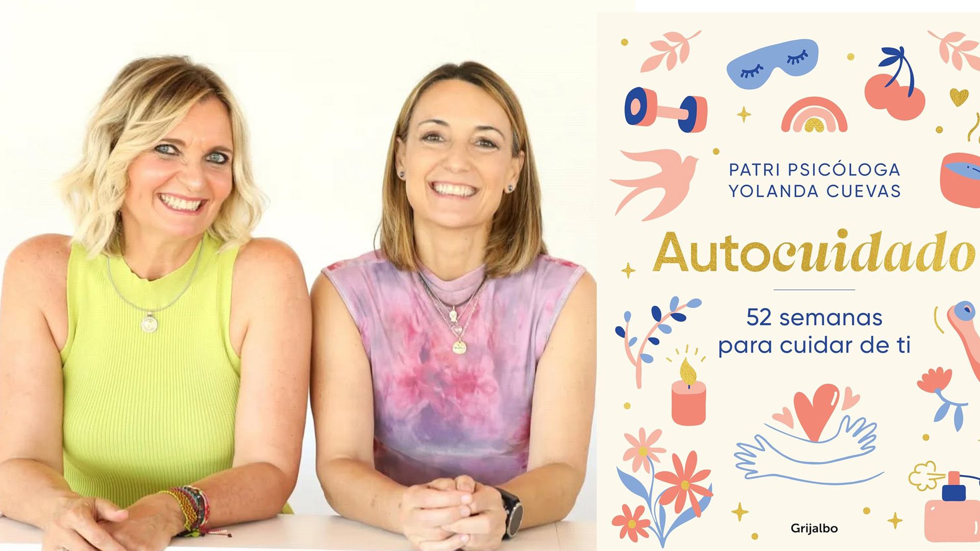 Autocuidado, el llibro de Patri Psicóloga y Yolanda Cuevas