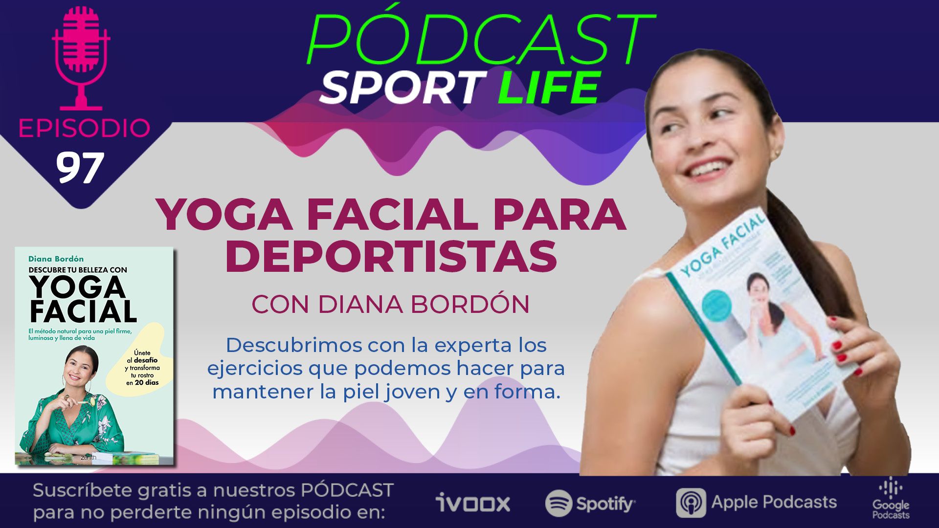 Yoga Facial para deportistas con Diana Bordón en el pódcast Sport Life 97.