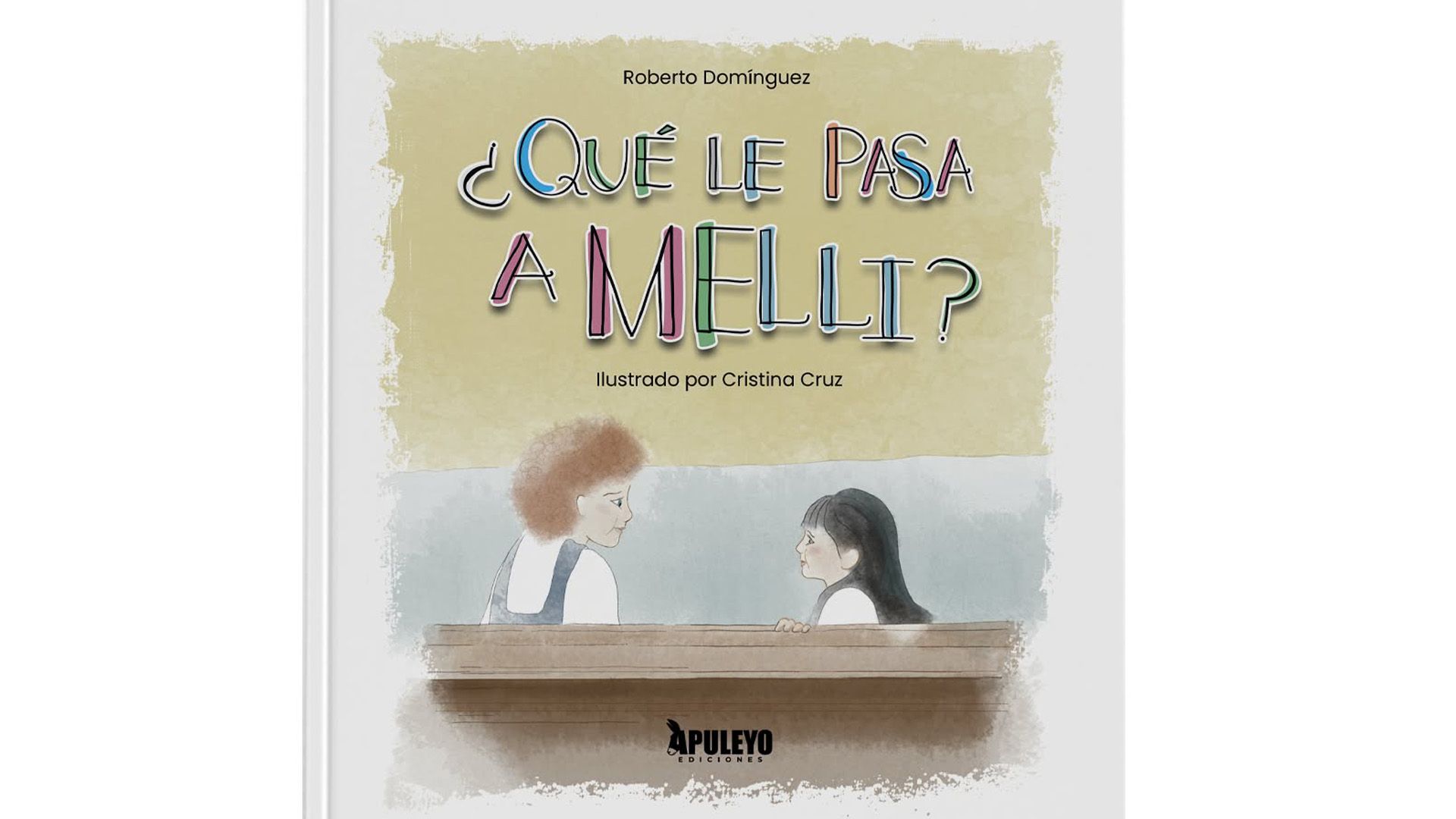 Libro ¿Qué le pasa a Meli? Un cuento infantil sobre la aventura de la diabetes