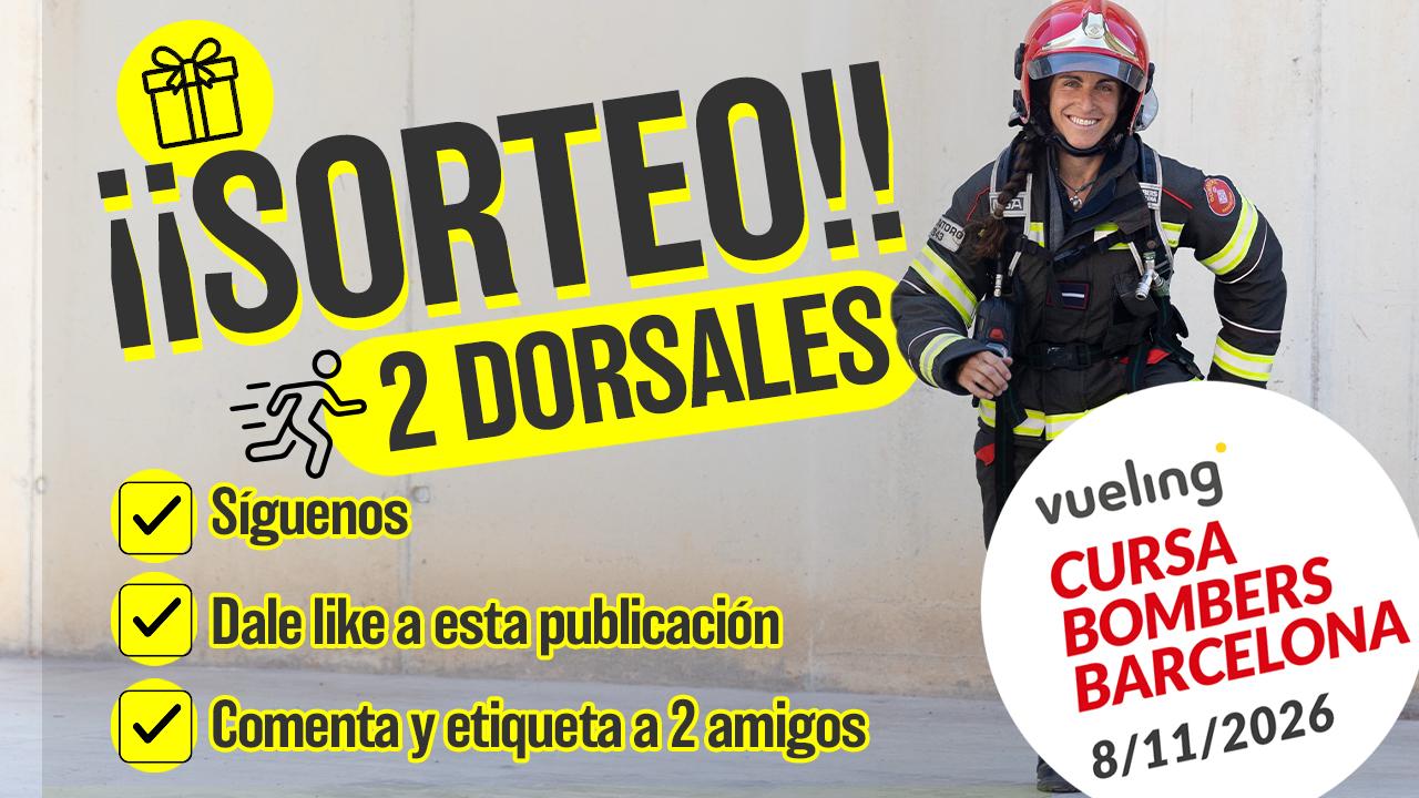 Sorteo de 2 dorsales para la Vueling Cursa Bombers de Barcelona
