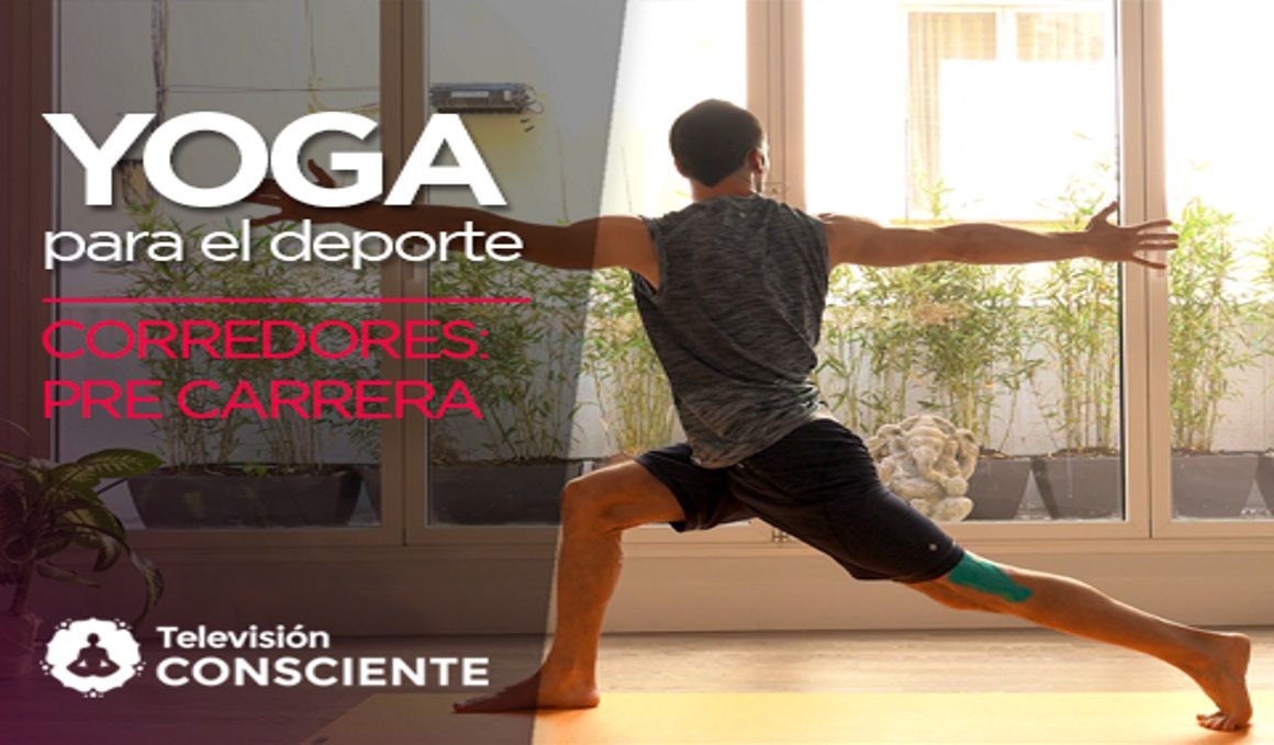 Secuencia de yoga en vídeo para corredores: la pre carrera