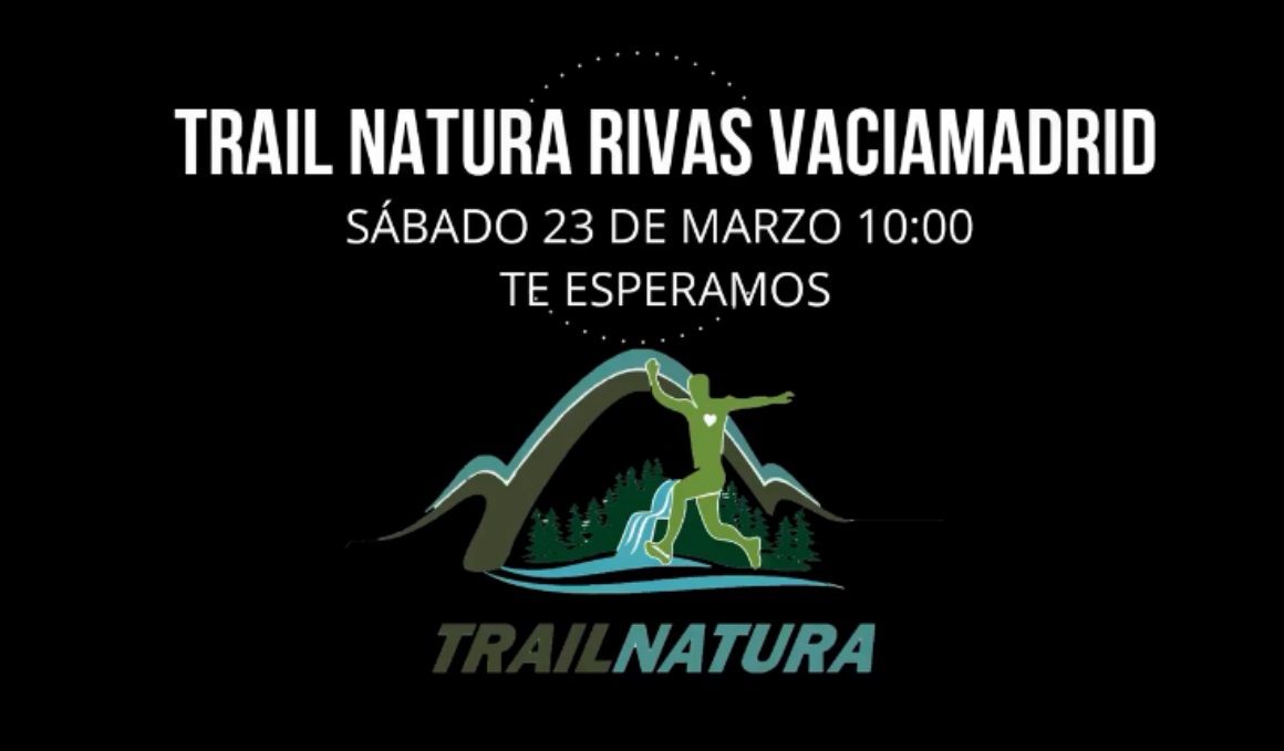 Disfruta del I Trail Natura Rivas Vaciamadrid