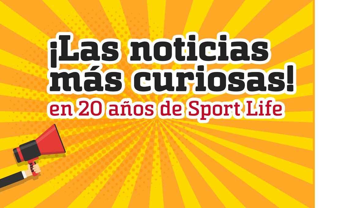 Las noticias más curiosas en 20 años de Sport Life