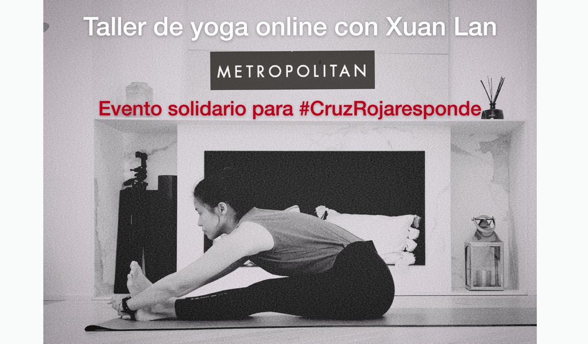 Yoga online solidario con Xuan Lan y Metropolitan para apoyar a la Cruz Roja