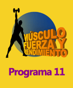 Programa 11 Reto Músculo Fuerza y Rendimiento