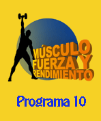 Programa 10 Reto músculo, fuerza y rendimiento