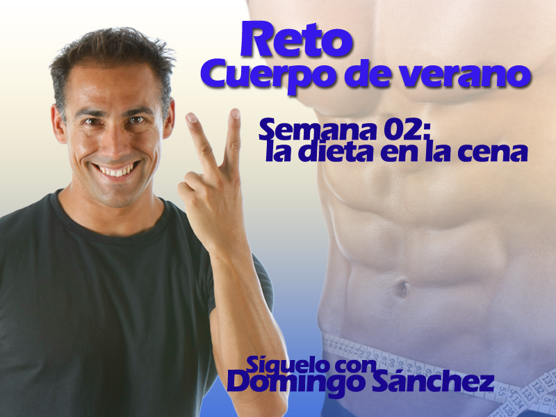 Reto Cuerpo de Verano; Semana 2 Reto Cuerpo de Verano; Semana 2
