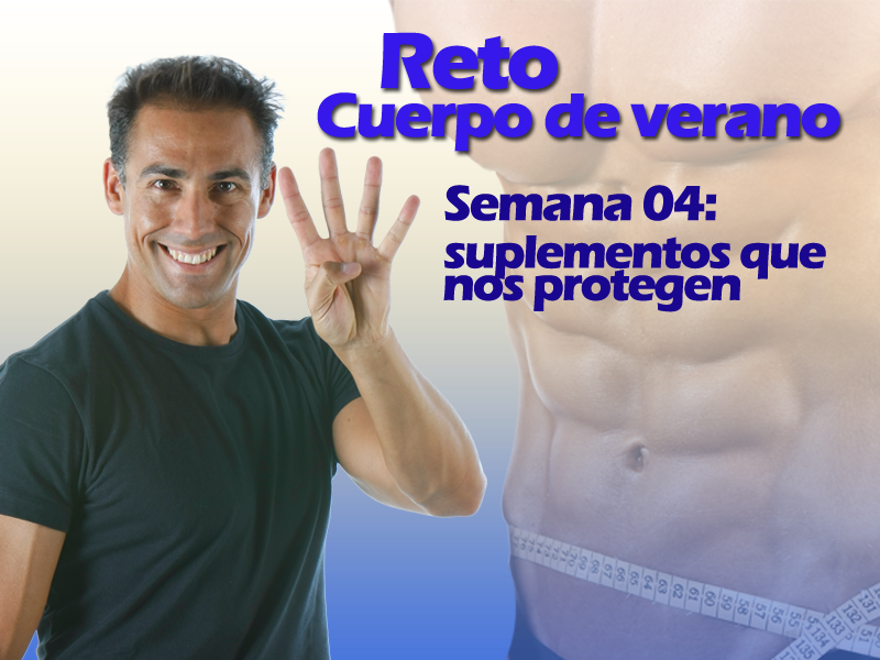 Reto Cuerpo de Verano; Semana 4