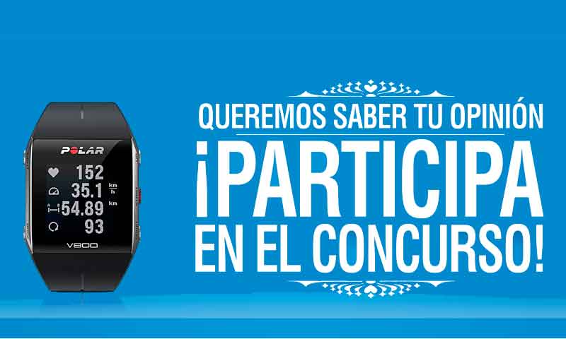 ¡Dinos lo que piensas y llévate un Polar V 800!
