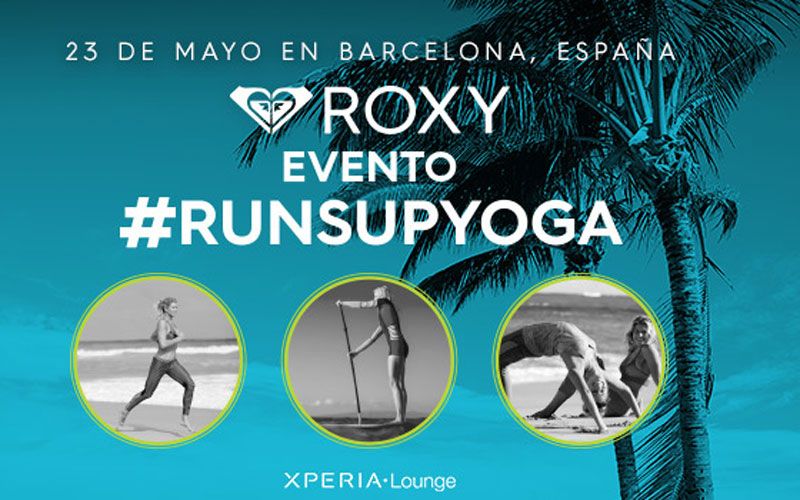 Roxy #RUNSUPYOGA llega a Barcelona
