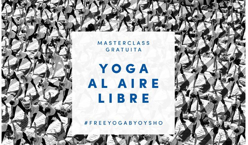 Free Yoga By Oysho - Barcelona - Yoga and Photo