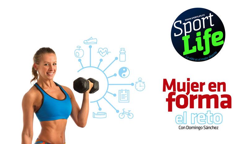 La nueva mujer en forma, ¿aceptas el reto?