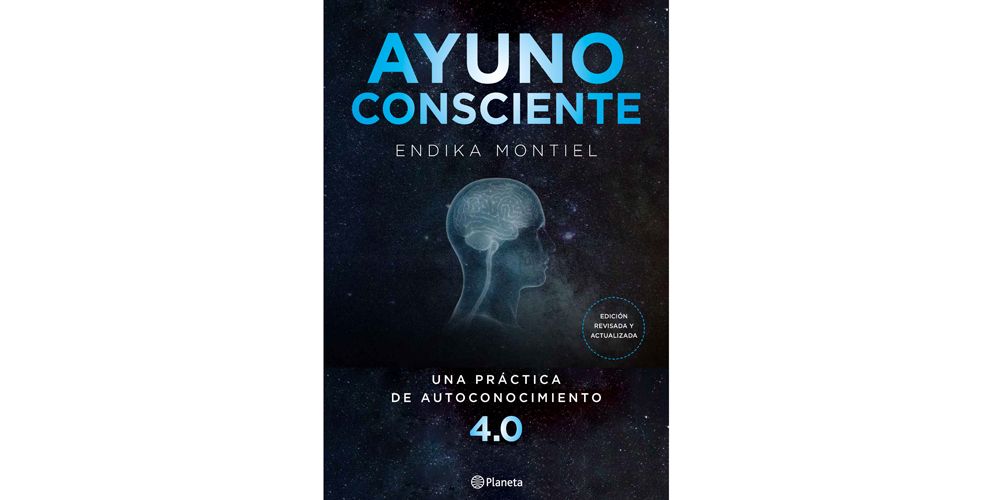 Libro Ayuno Consciente de Endika MontielAYUNO CONSCIENTE