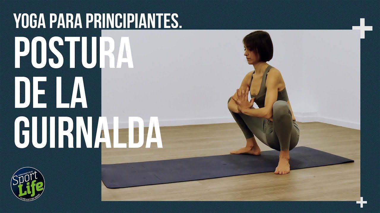 La Postura de la Guirnalda  o Malasana en vídeo